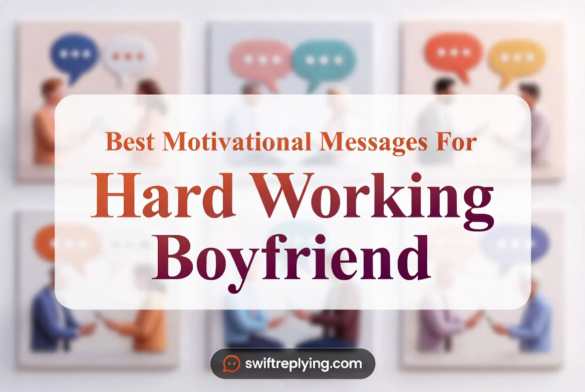 Best Motivational Messages for Hard Working Boyfriend