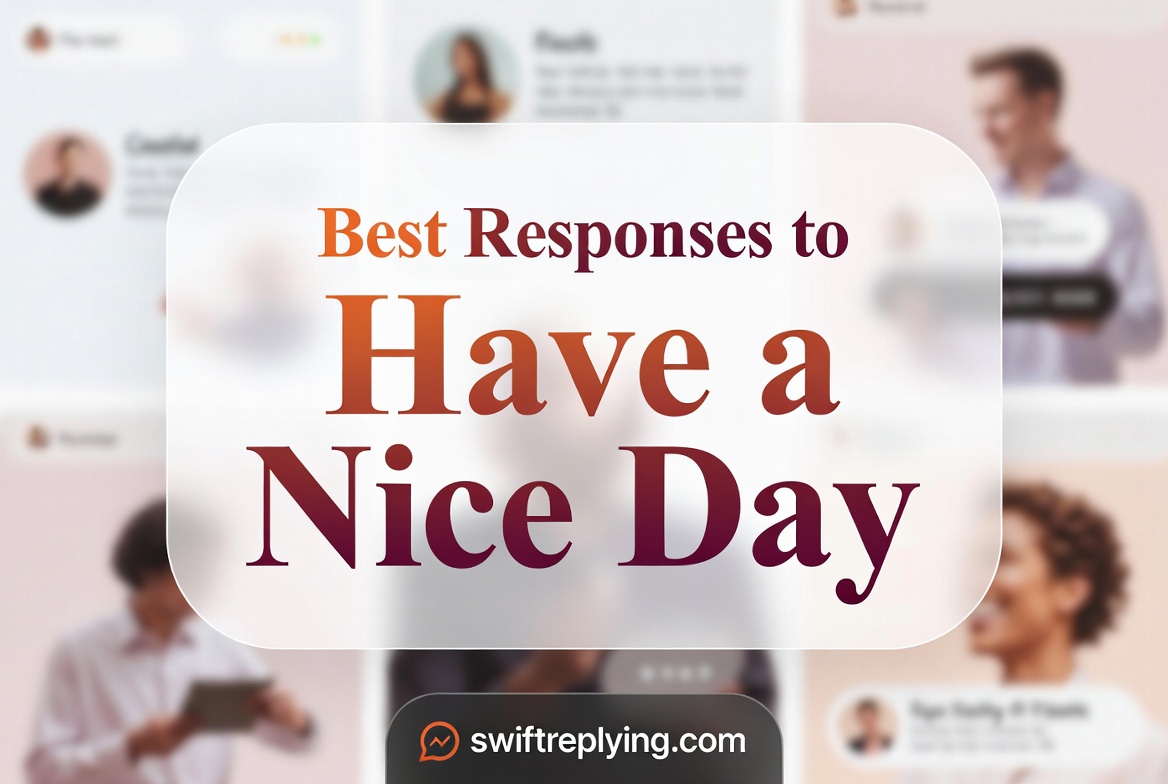 Best Responses to Have a Nice Day