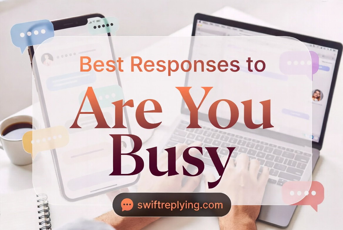 Best Responses to Are You Busy in Any Situation