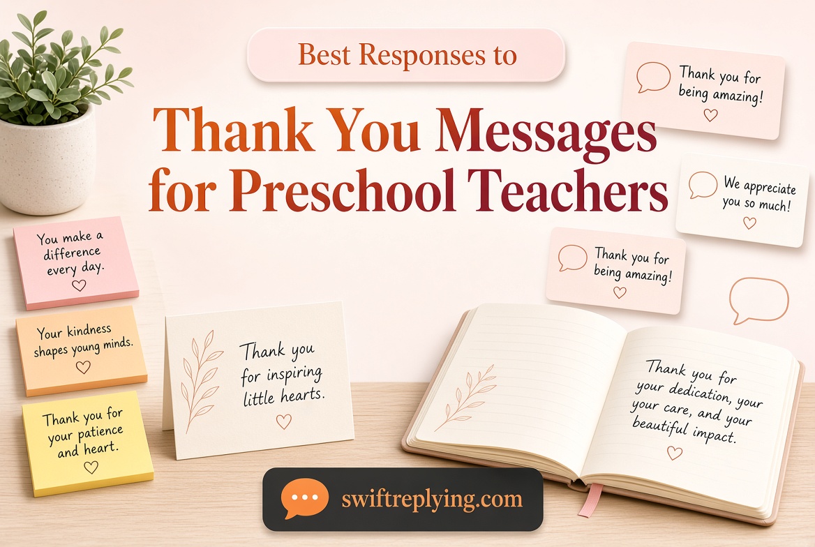 Best Responses to Thank You Messages for Preschool Teachers