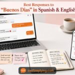 Best Responses to “Buenos Dias” in Spanish & English