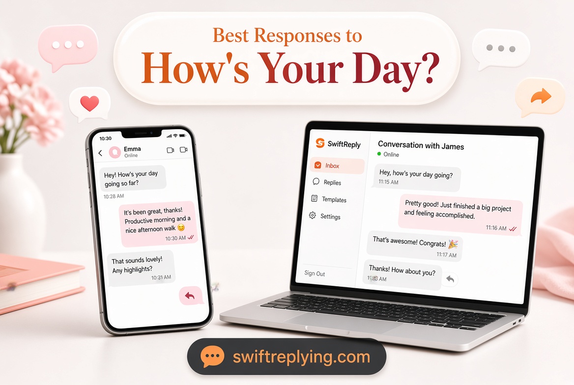 Best Responses to “How’s Your Day?”