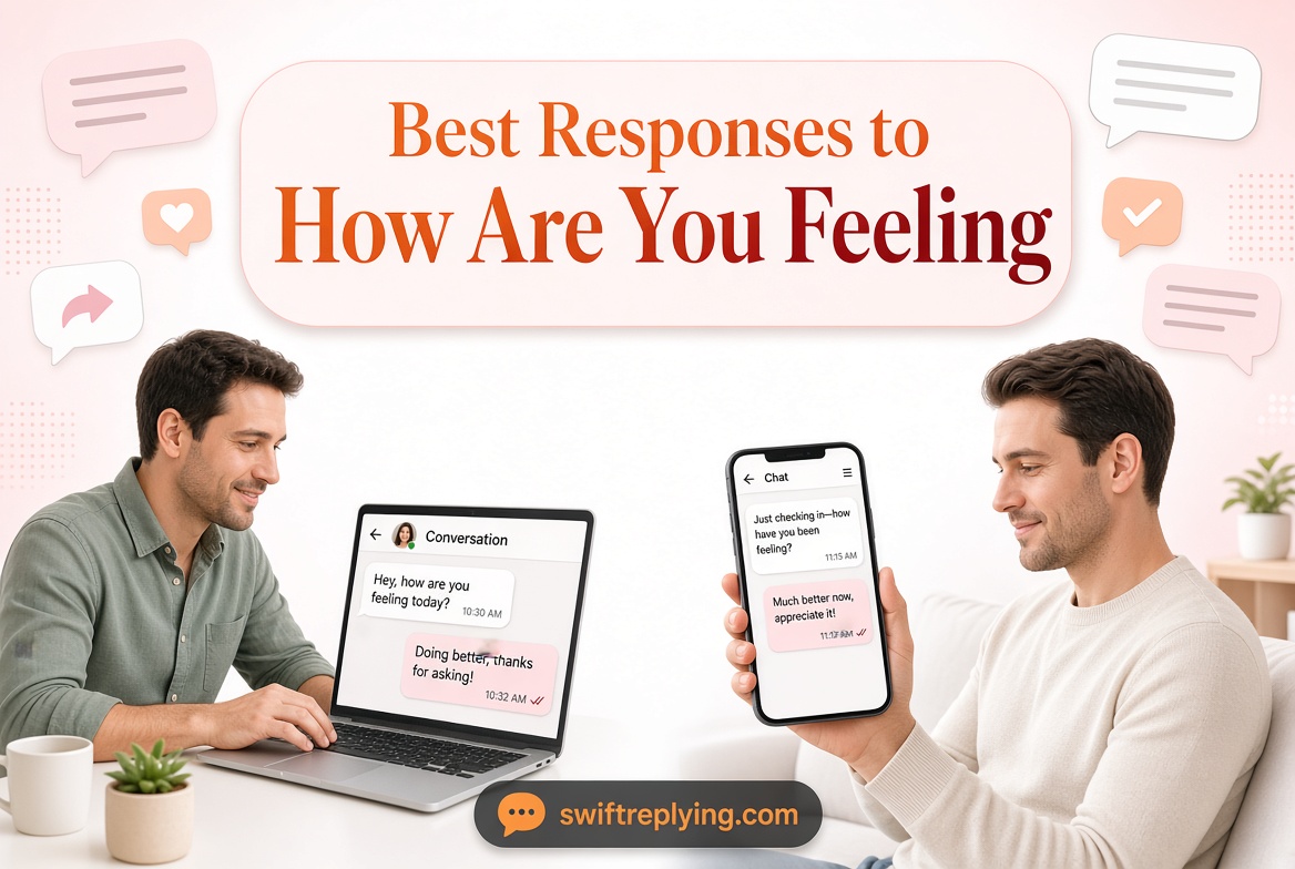 Best Responses to “How Are You Feeling”