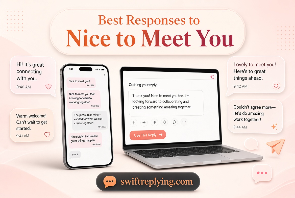 Best Responses to “Nice to Meet You”