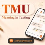 TMU Meaning in Texting