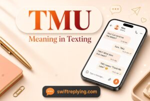 TMU Meaning in Texting